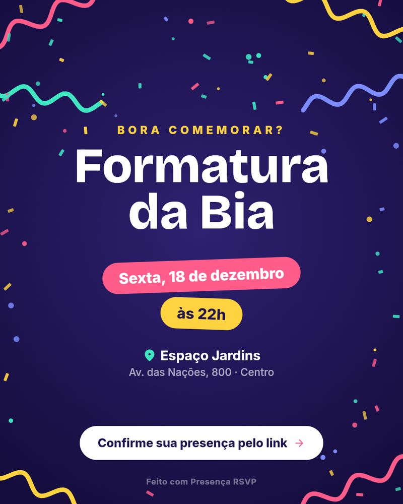 Modelo de convite de formatura com fundo escuro, confete e o título Formatura da Bia